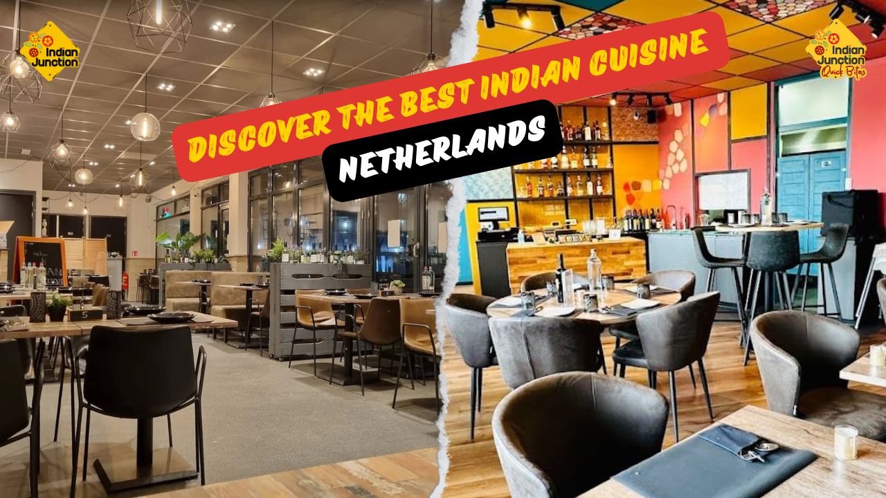 Discover the Best Indian Cuisine in the Netherlands: Indian Junction ...